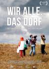 Filmplakat Wir alle. Das Dorf