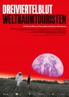Filmplakat Dreiviertelblut - Weltraumtouristen