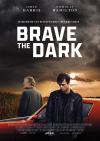Filmplakat Brave the Dark