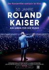 Filmplakat 50 Jahre Roland Kaiser - Ein Leben für die Musik