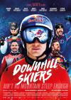 Filmplakat Downhill Skiers - Ain't No Mountain Steep Enough