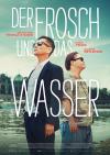 Filmplakat Frosch und das Wasser, Der