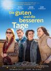 Filmplakat guten und die besseren Tage, Die