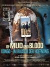 Filmplakat Of Mud and Blood - Kongo - Im Rausch der Hoffnung