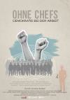 Filmplakat Ohne Chefs – Demokratie bei der Arbeit